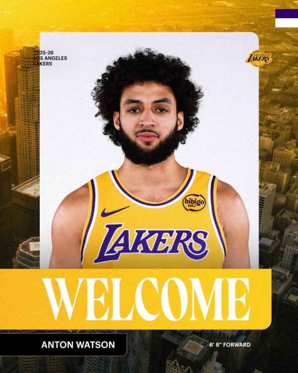 Training camp contract! Lakers officially announced the signing of forward Anton Watson, defender Nate Williams